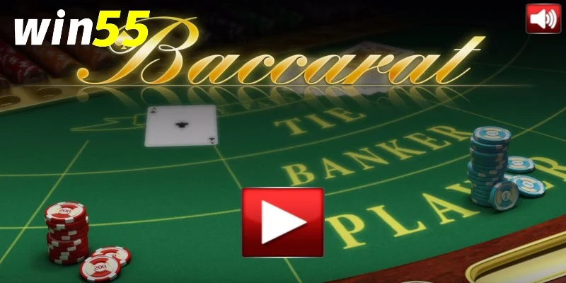 Baccarat đặt cửa con Win55 – Cách chơi và lưu ý khi tham gia 2 Các bước Baccarat đặt cửa con Win55